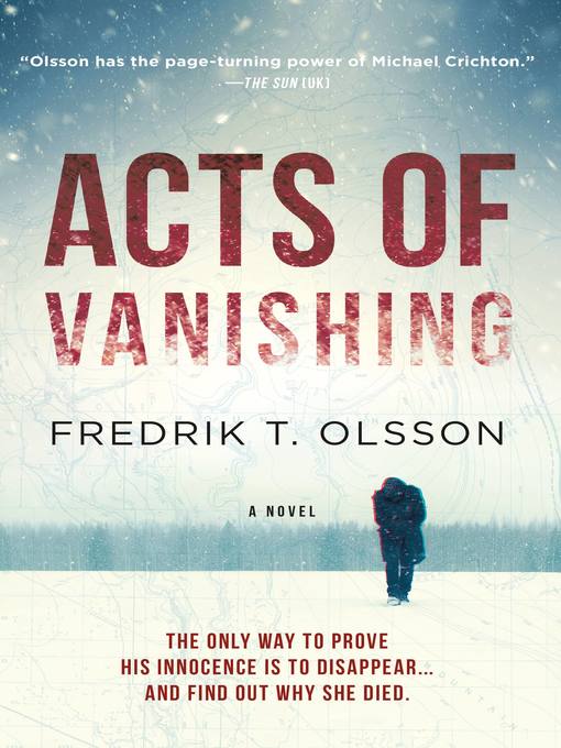 Title details for Acts of Vanishing by Fredrik T. Olsson - Available